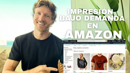 Guia para Aprender Como Vender Productos con Impresión Bajo Demanda en Amazon